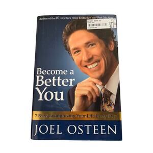 Become a Better You Joel Osteen 1st Ed 1st Printing 2007 Hardcover Free Press